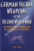 German Secret Weapons of the Second World War by HOGG, Ian V.